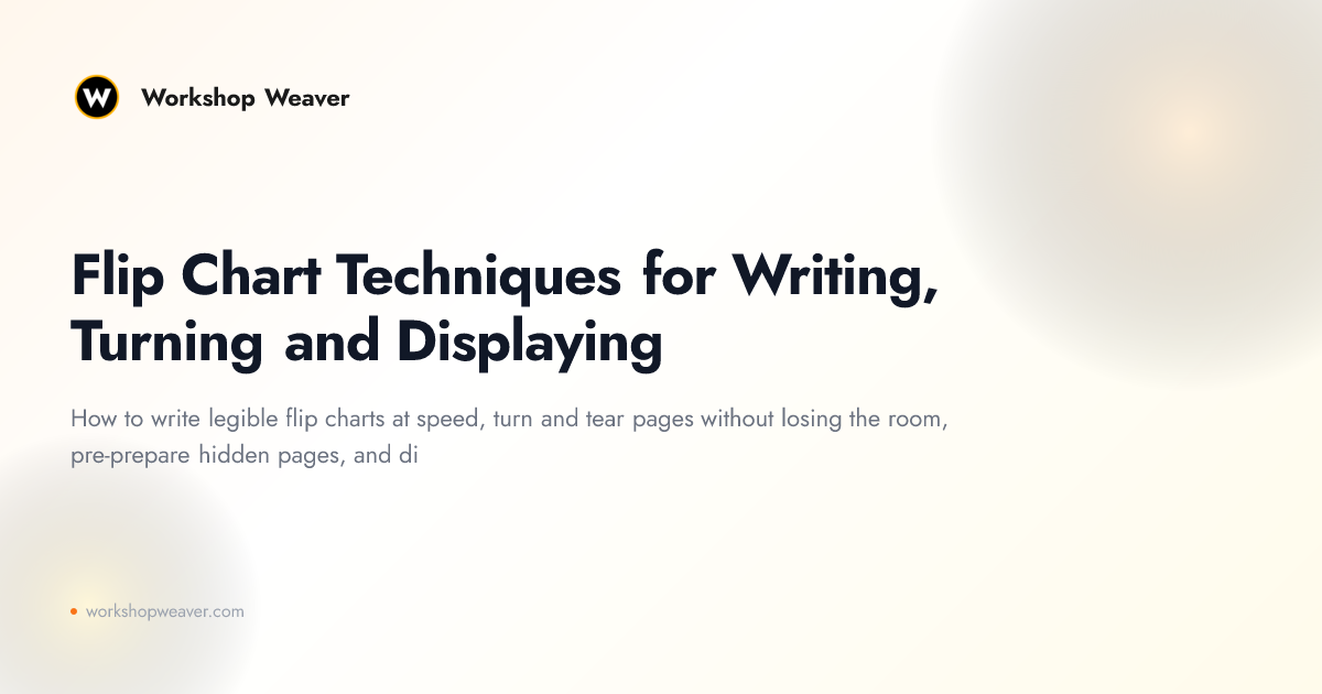 Flip Chart Techniques for Writing, Turning and Displaying