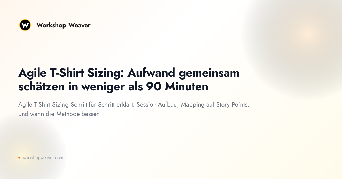 Agile T-Shirt Sizing: Aufwand gemeinsam schätzen in weniger als 90 Minuten